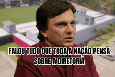  O jornalista se revoltou com a postura da diretoria do Flamengo